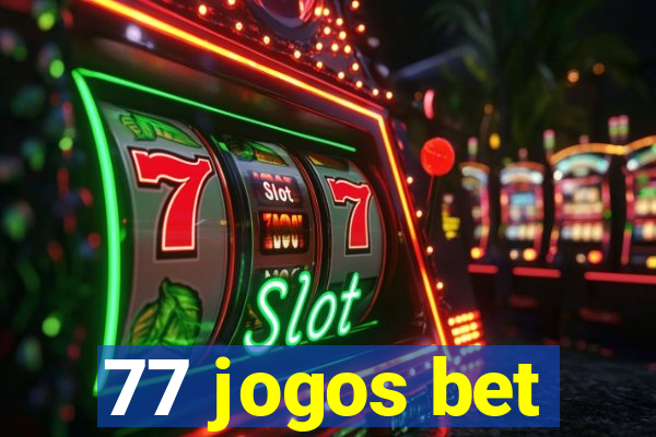 77 jogos bet